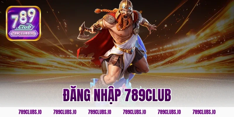 Cách đăng nhập 789CLUB cực kỳ an toàn và siêu bảo mật
